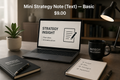 Mini Strategy Note (Text) — Basic